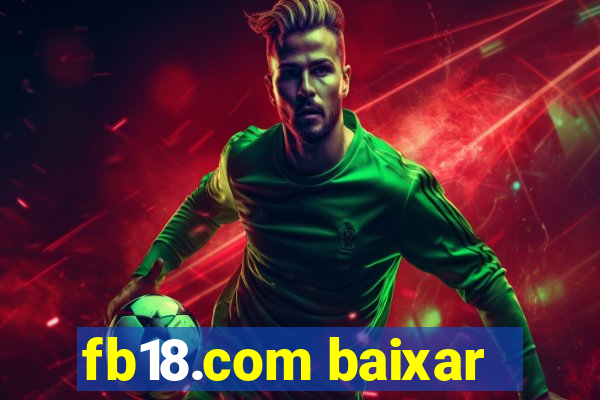 fb18.com baixar